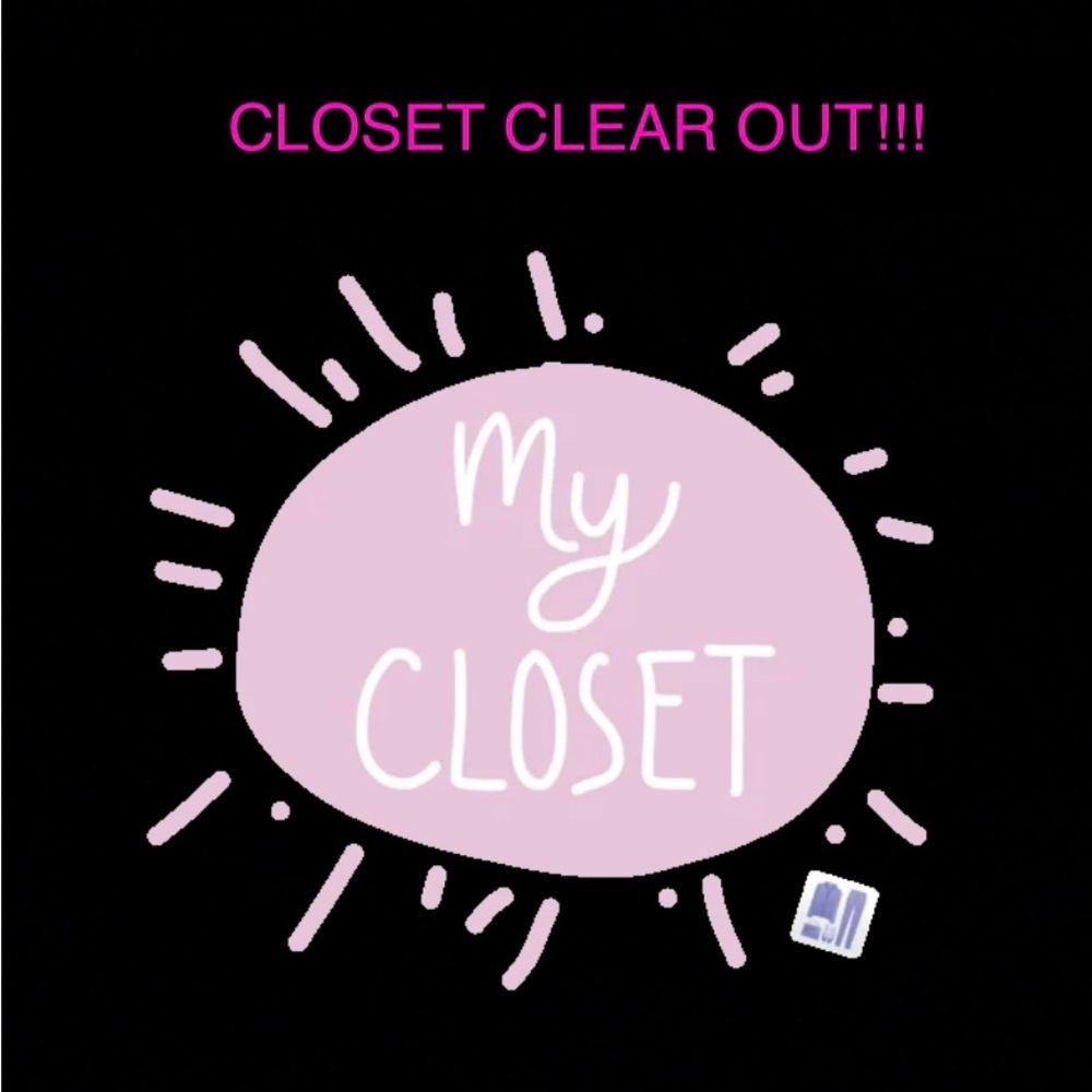 CLOSET CLEAR OUT